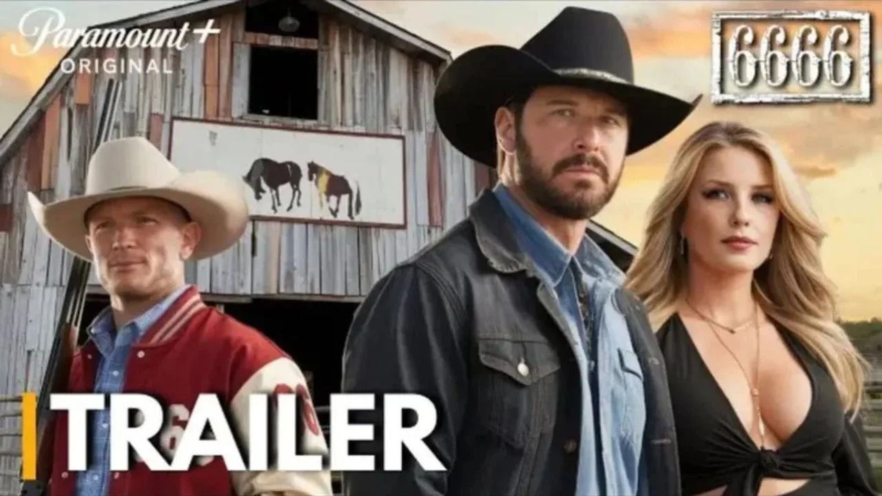 6666 Trailer Breakdown: Yellowstone’s First Sequel Explores the Iconic Four Sixes Ranch